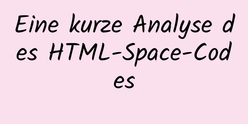 Eine kurze Analyse des HTML-Space-Codes