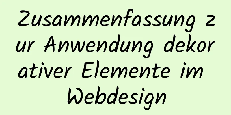 Zusammenfassung zur Anwendung dekorativer Elemente im Webdesign