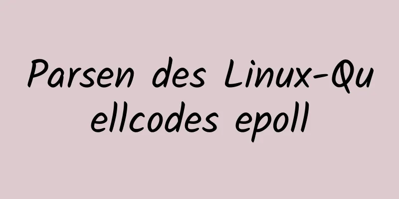 Parsen des Linux-Quellcodes epoll