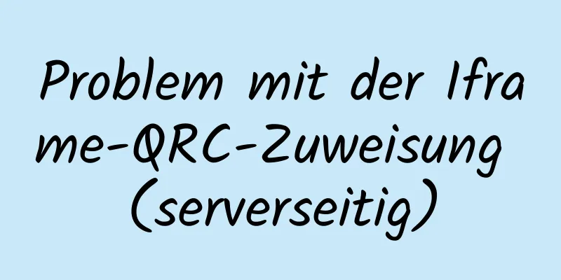 Problem mit der Iframe-QRC-Zuweisung (serverseitig)