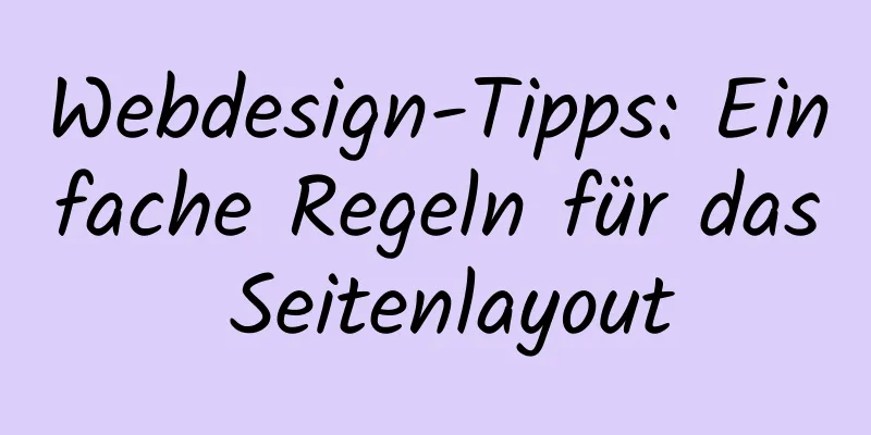 Webdesign-Tipps: Einfache Regeln für das Seitenlayout