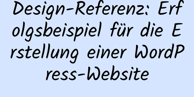 Design-Referenz: Erfolgsbeispiel für die Erstellung einer WordPress-Website