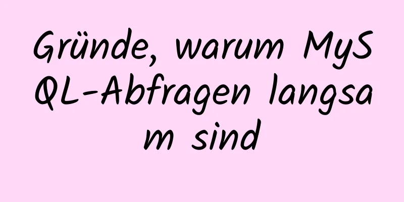 Gründe, warum MySQL-Abfragen langsam sind