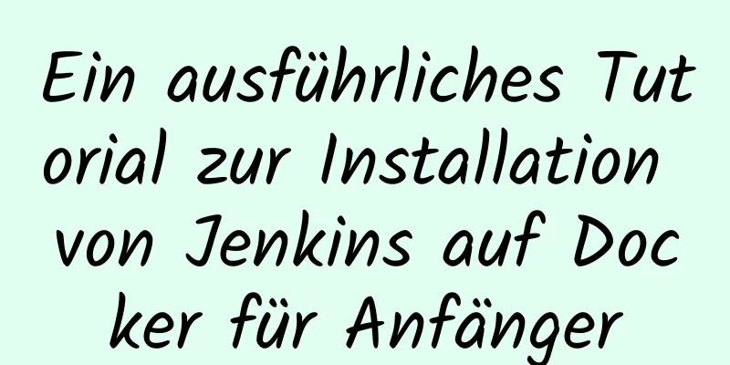 Ein ausführliches Tutorial zur Installation von Jenkins auf Docker für Anfänger