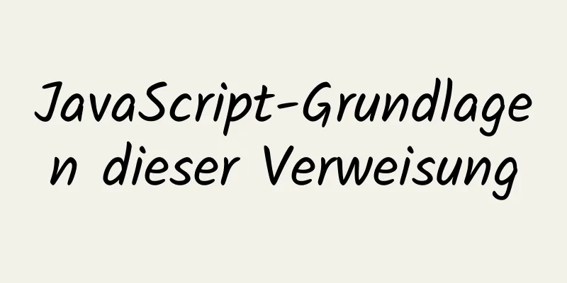 JavaScript-Grundlagen dieser Verweisung