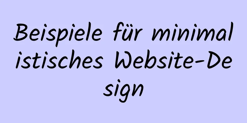 Beispiele für minimalistisches Website-Design