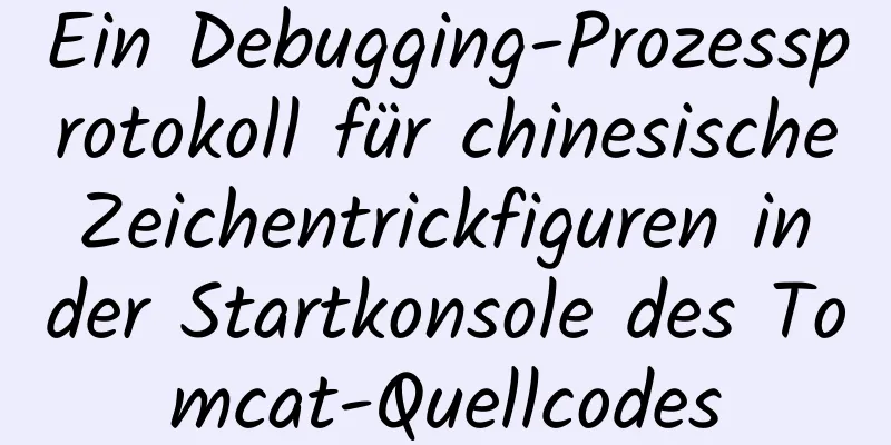 Ein Debugging-Prozessprotokoll für chinesische Zeichentrickfiguren in der Startkonsole des Tomcat-Quellcodes