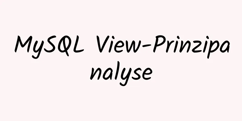 MySQL View-Prinzipanalyse