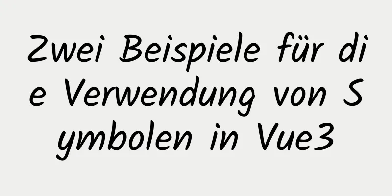 Zwei Beispiele für die Verwendung von Symbolen in Vue3