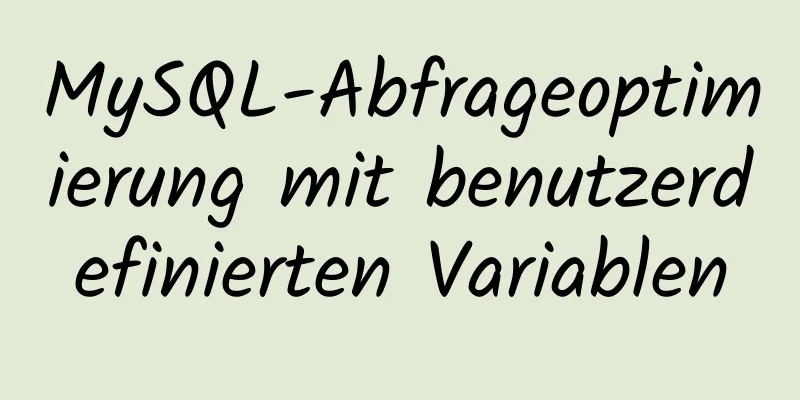 MySQL-Abfrageoptimierung mit benutzerdefinierten Variablen