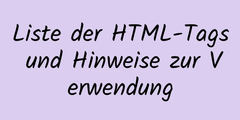 Liste der HTML-Tags und Hinweise zur Verwendung