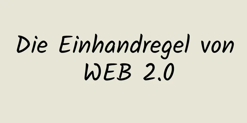 Die Einhandregel von WEB 2.0