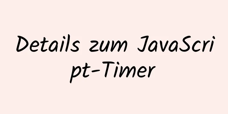 Details zum JavaScript-Timer