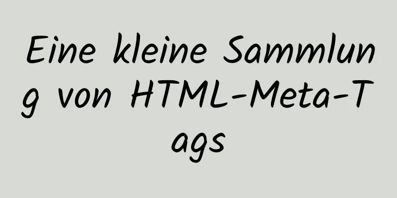 Eine kleine Sammlung von HTML-Meta-Tags