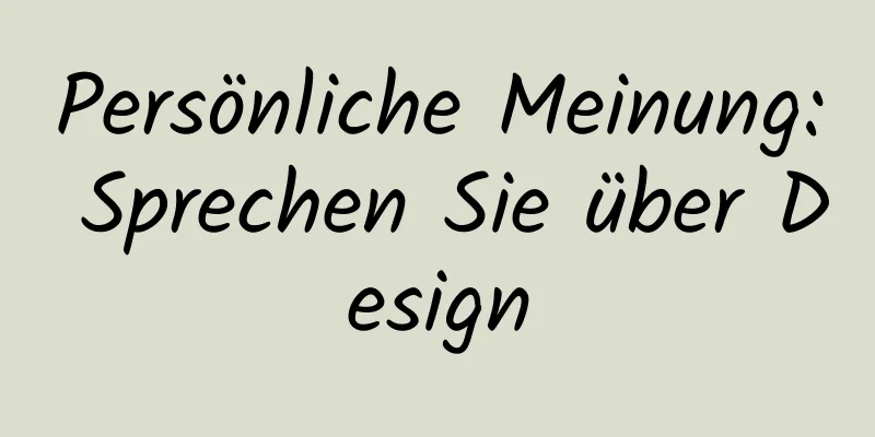 Persönliche Meinung: Sprechen Sie über Design