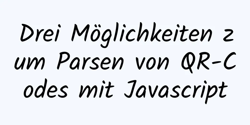 Drei Möglichkeiten zum Parsen von QR-Codes mit Javascript