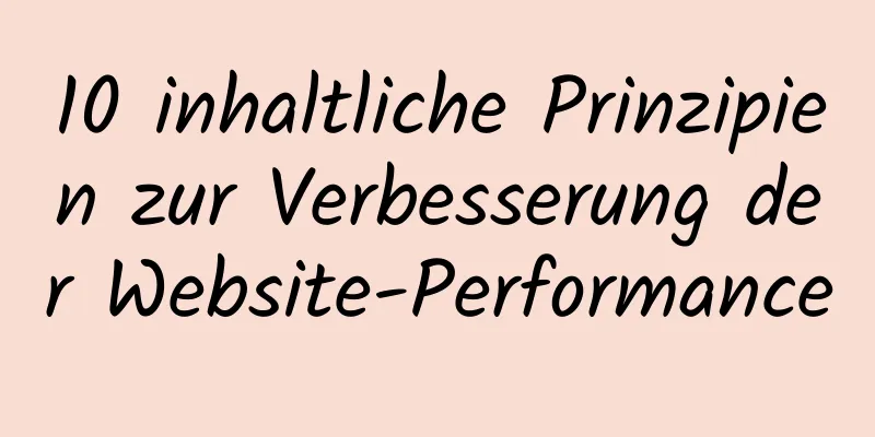 10 inhaltliche Prinzipien zur Verbesserung der Website-Performance