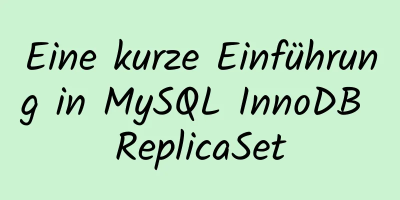 Eine kurze Einführung in MySQL InnoDB ReplicaSet