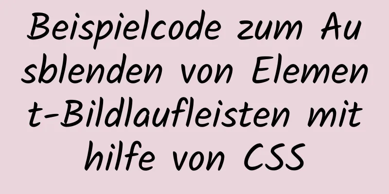 Beispielcode zum Ausblenden von Element-Bildlaufleisten mithilfe von CSS