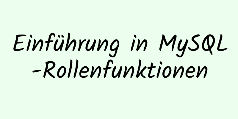 Einführung in MySQL-Rollenfunktionen