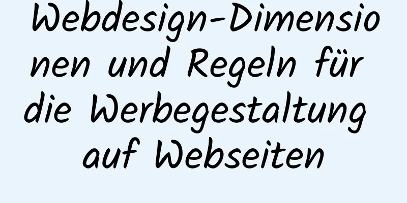 Webdesign-Dimensionen und Regeln für die Werbegestaltung auf Webseiten