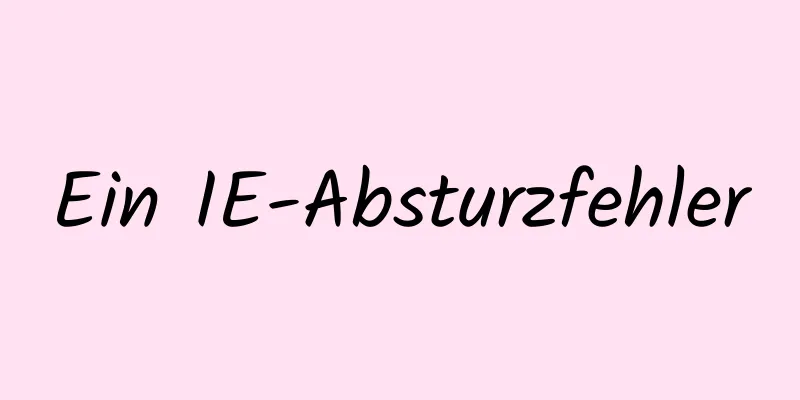 Ein IE-Absturzfehler