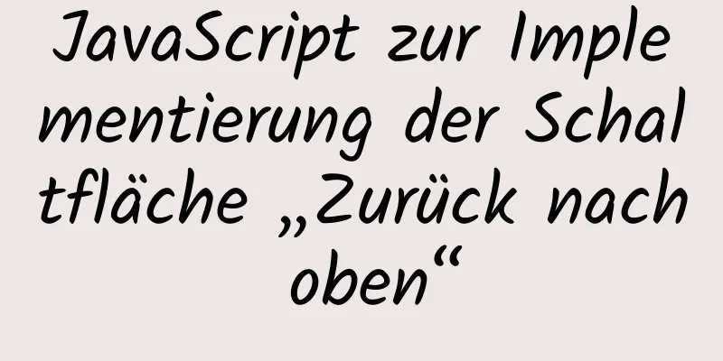 JavaScript zur Implementierung der Schaltfläche „Zurück nach oben“