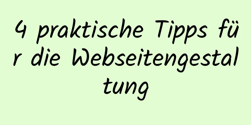 4 praktische Tipps für die Webseitengestaltung