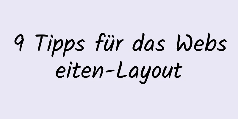 9 Tipps für das Webseiten-Layout