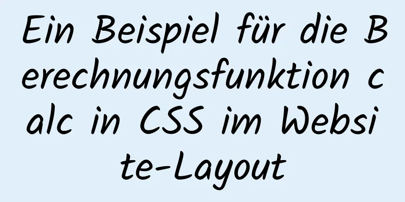 Ein Beispiel für die Berechnungsfunktion calc in CSS im Website-Layout