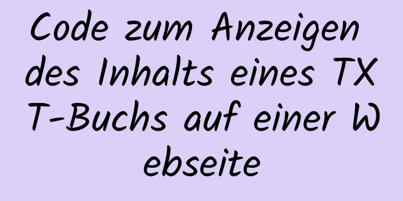 Code zum Anzeigen des Inhalts eines TXT-Buchs auf einer Webseite