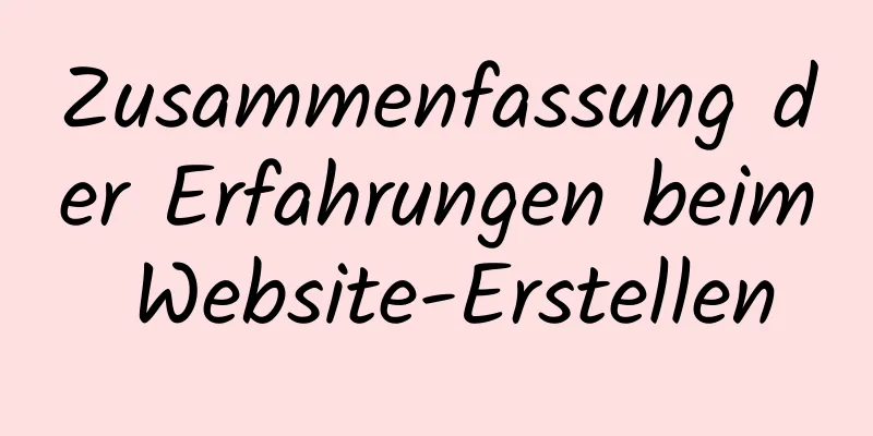 Zusammenfassung der Erfahrungen beim Website-Erstellen