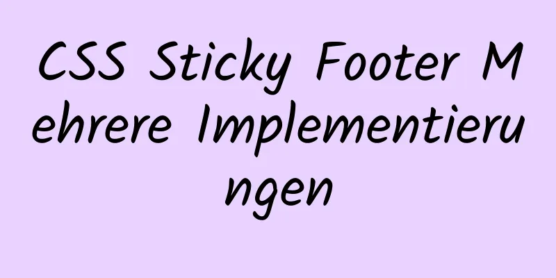 CSS Sticky Footer Mehrere Implementierungen