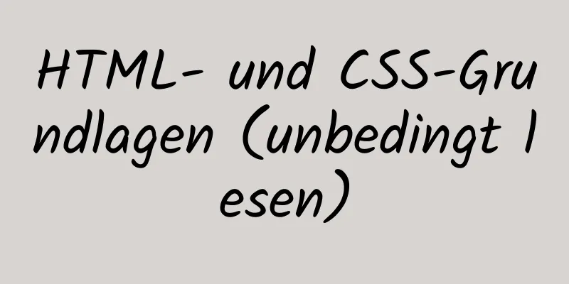 HTML- und CSS-Grundlagen (unbedingt lesen)