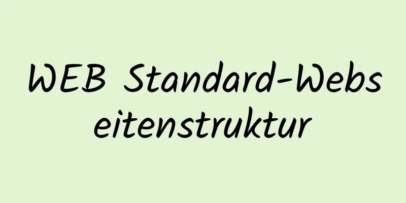 WEB Standard-Webseitenstruktur