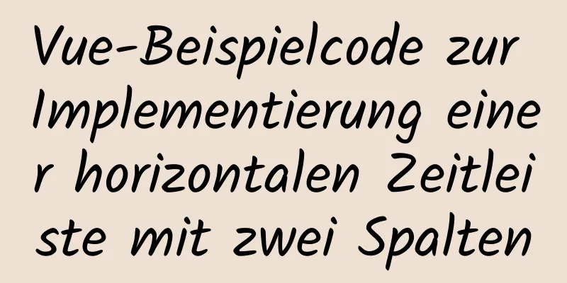 Vue-Beispielcode zur Implementierung einer horizontalen Zeitleiste mit zwei Spalten