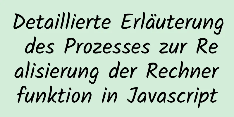 Detaillierte Erläuterung des Prozesses zur Realisierung der Rechnerfunktion in Javascript