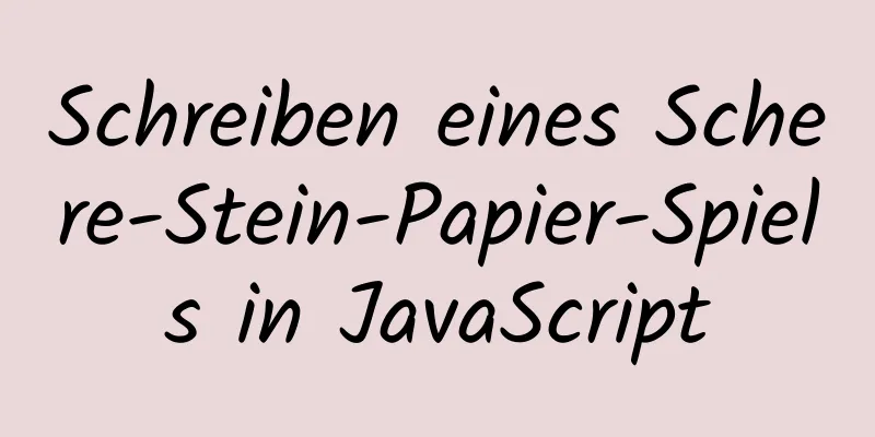 Schreiben eines Schere-Stein-Papier-Spiels in JavaScript