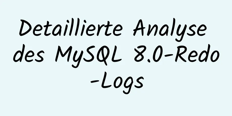 Detaillierte Analyse des MySQL 8.0-Redo-Logs