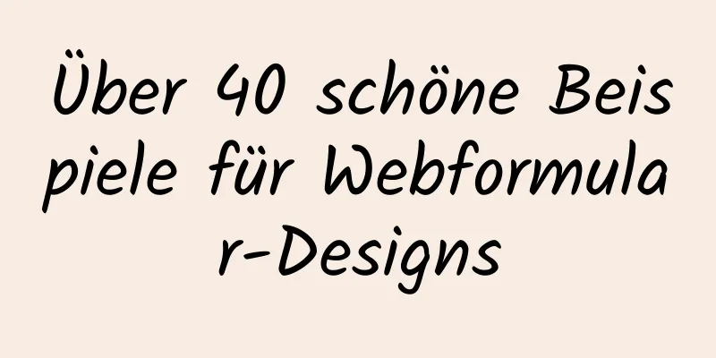 Über 40 schöne Beispiele für Webformular-Designs