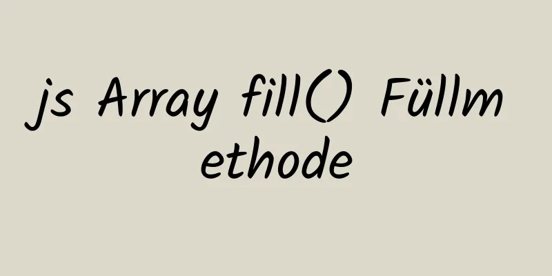 js Array fill() Füllmethode