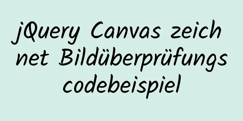 jQuery Canvas zeichnet Bildüberprüfungscodebeispiel