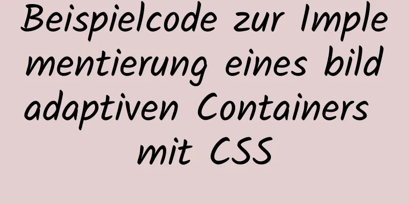 Beispielcode zur Implementierung eines bildadaptiven Containers mit CSS