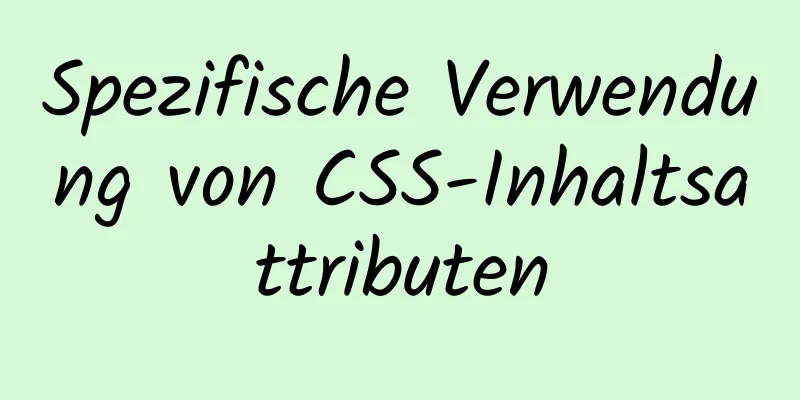 Spezifische Verwendung von CSS-Inhaltsattributen