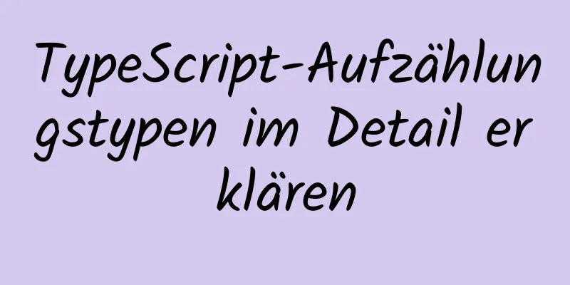 TypeScript-Aufzählungstypen im Detail erklären