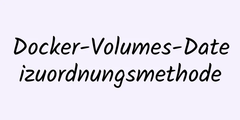 Docker-Volumes-Dateizuordnungsmethode