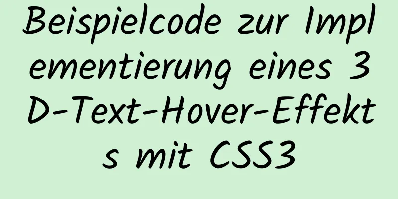 Beispielcode zur Implementierung eines 3D-Text-Hover-Effekts mit CSS3