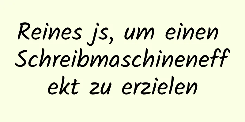 Reines js, um einen Schreibmaschineneffekt zu erzielen