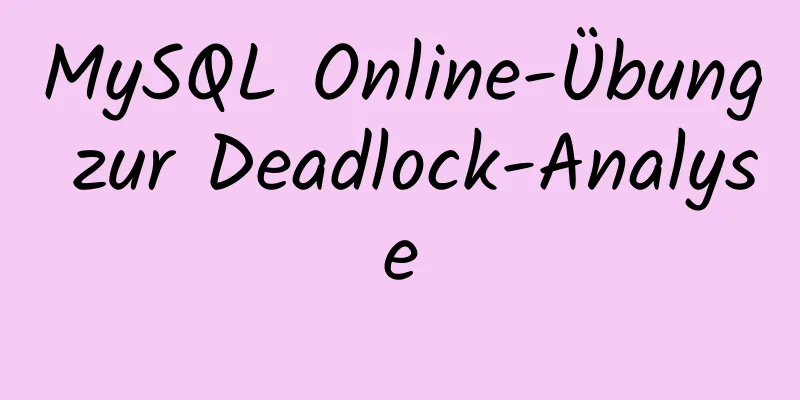 MySQL Online-Übung zur Deadlock-Analyse