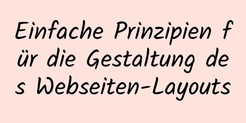 Einfache Prinzipien für die Gestaltung des Webseiten-Layouts